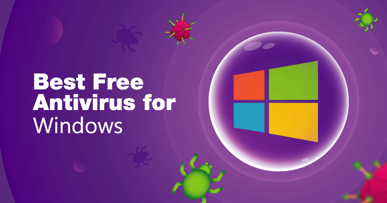 Finding the Top 5 Best Free Antivirus Software For Windows