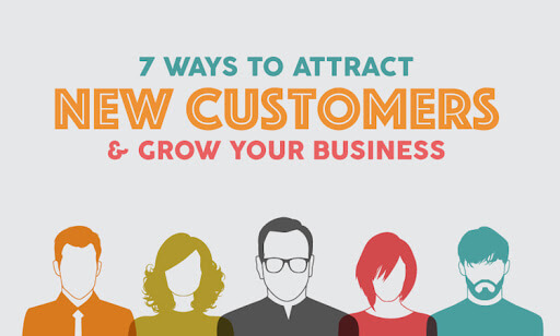 7 Ways to Attract Customers to Your Small Business